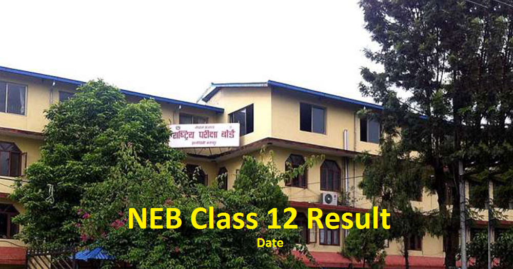 NEB Class 12 Result Date