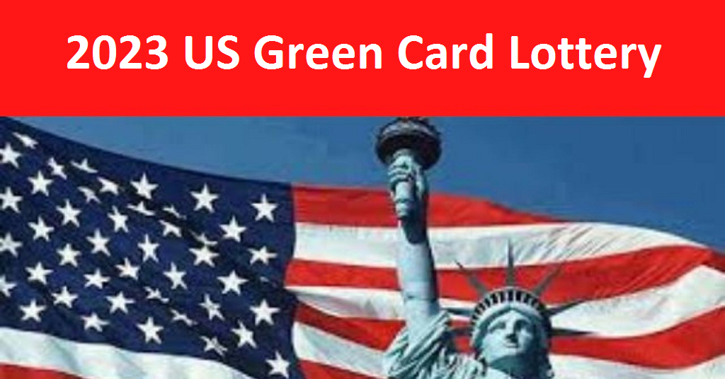2023 US Green Card Lottery