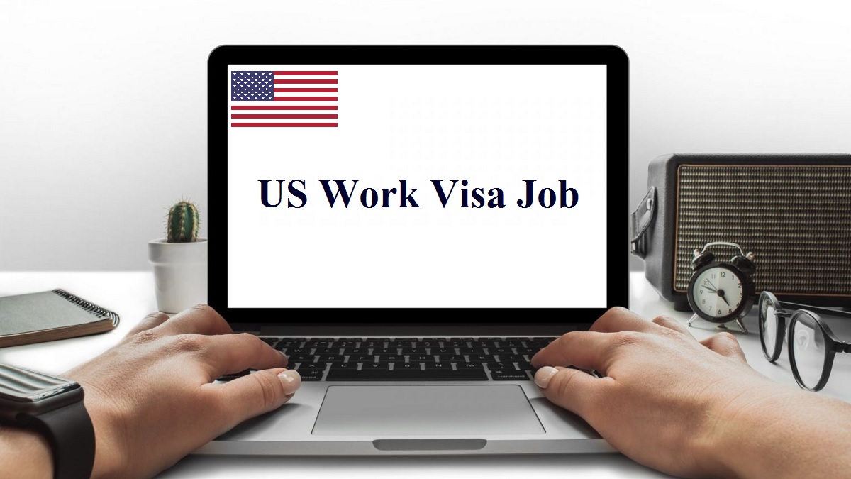 How to Get US Work Visa