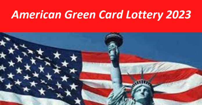 American Green Card Lottery 2023