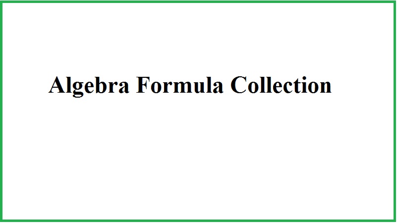 Algebra Formula Collection