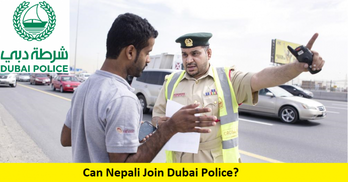 Can Nepali Join Dubai Police