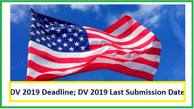 DV 2019 Deadline