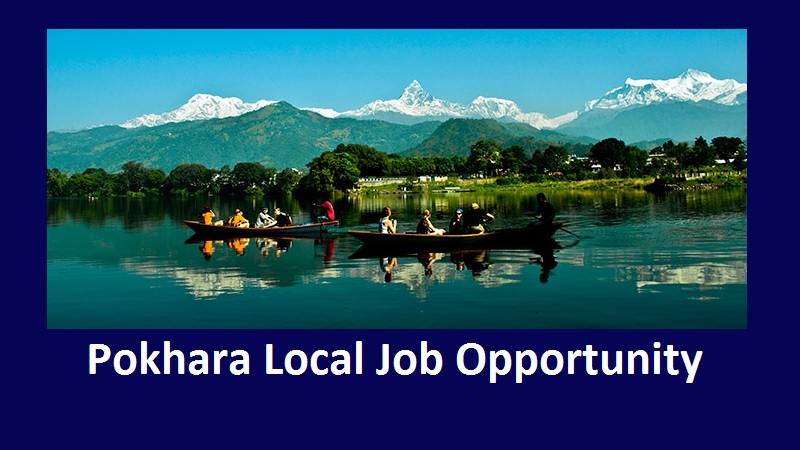 Pokhara Local Job Opportunity
