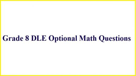 Grade 8 DLE Optional Math Questions