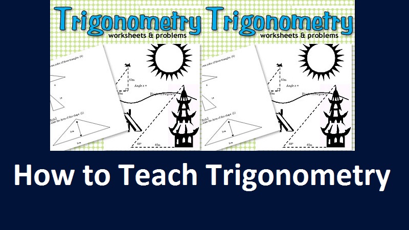 best trigonometry teaching method